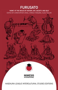 Furusato. «Home» at the nexus of history, art, society, and self - Librerie.coop