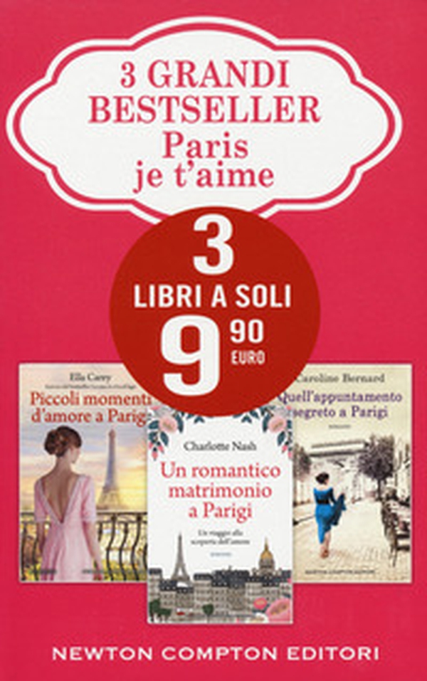 Paris je t'aime: Piccoli momenti d'amore a Parigi-Un romantico matrimonio a Parigi-Quell'appuntamento segreto a Parigi - Librerie.coop Paris je t'aime: Piccoli momenti d'amore a Parigi-Un romantico matrimonio a Parigi-Quell'appuntamento segreto a Parigi - Librerie.coop