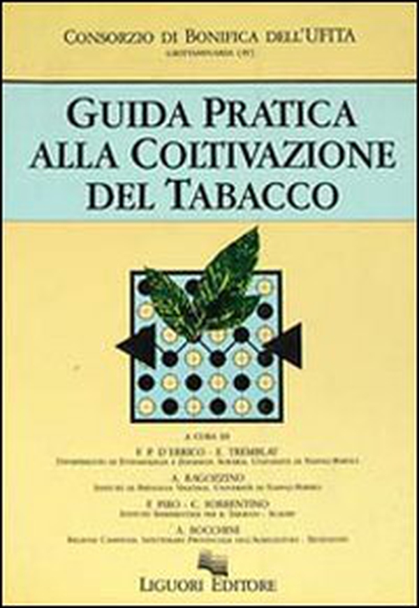 Guida pratica alla coltivazione del tabacco - Librerie.coop Guida pratica alla coltivazione del tabacco - Librerie.coop