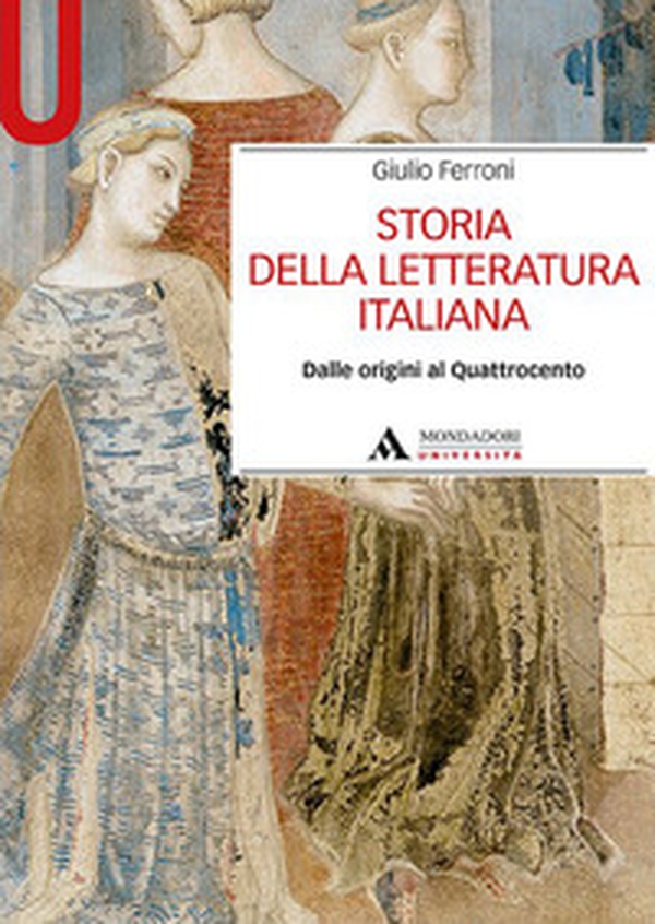 Storia della letteratura italiana. Dalle origini al Quattrocento - Librerie.coop Storia della letteratura italiana. Dalle origini al Quattrocento - Librerie.coop