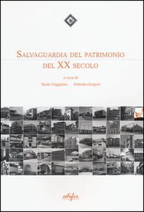Salvaguardia del patrimonio del XX secolo - Librerie.coop Salvaguardia del patrimonio del XX secolo - Librerie.coop