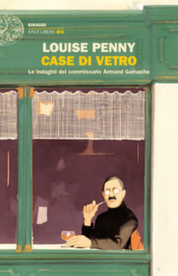 Case di vetro. Le indagini del commissario Armand Gamache - Librerie.coop Case di vetro. Le indagini del commissario Armand Gamache - Librerie.coop