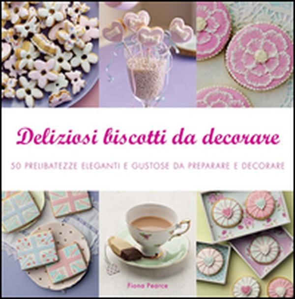 Deliziosi biscotti da decorare - Librerie.coop Deliziosi biscotti da decorare - Librerie.coop