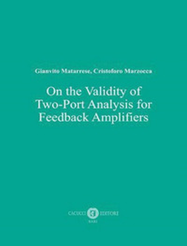 On the validity of two-port analysis for feedback amplifiers - Librerie.coop On the validity of two-port analysis for feedback amplifiers - Librerie.coop