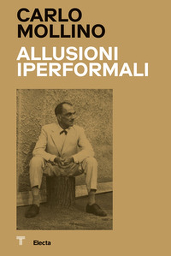 Carlo Mollino. Allusioni Iperformali-Hyperformal allusions - Librerie.coop Carlo Mollino. Allusioni Iperformali-Hyperformal allusions - Librerie.coop