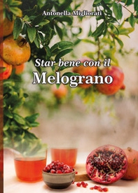 Star bene con il melograno - Librerie.coop