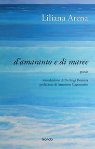 D'amaranto e di maree - Librerie.coop D'amaranto e di maree - Librerie.coop