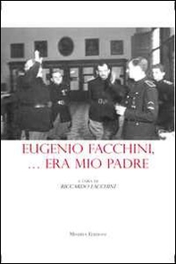 Eugenio Facchini... era mio padre - Librerie.coop
