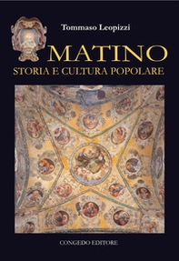 Matino. Storia e cultura popolare - Librerie.coop Matino. Storia e cultura popolare - Librerie.coop