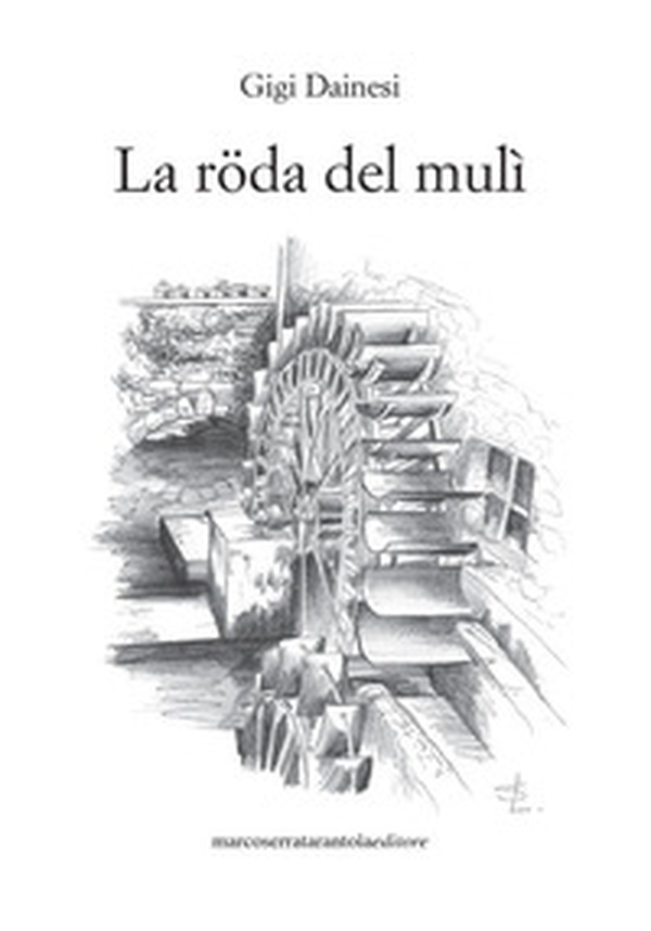 La röda del mulì - Librerie.coop La röda del mulì - Librerie.coop