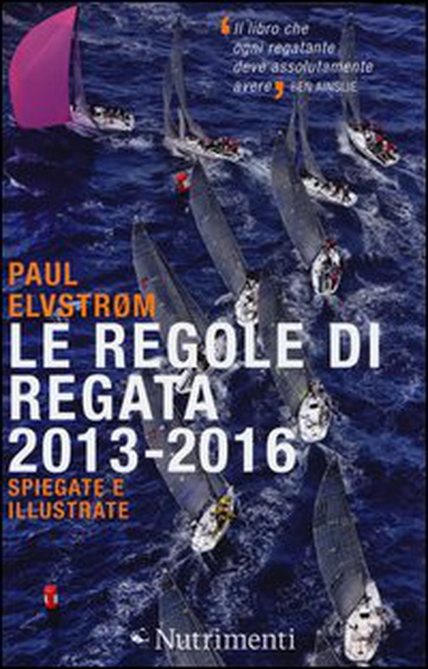 Le regole di regata 2013-2016 spiegate e illustrate - Librerie.coop Le regole di regata 2013-2016 spiegate e illustrate - Librerie.coop