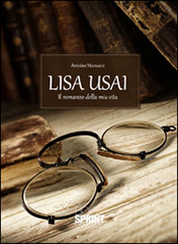 Marisa Usai. Il romanzo della mia vita - Librerie.coop Marisa Usai. Il romanzo della mia vita - Librerie.coop
