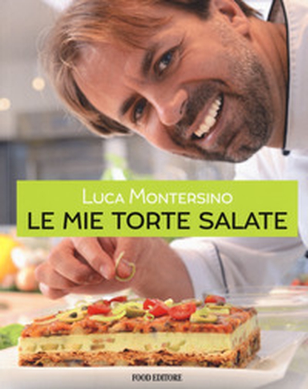 Le mie torte salate - Librerie.coop Le mie torte salate - Librerie.coop