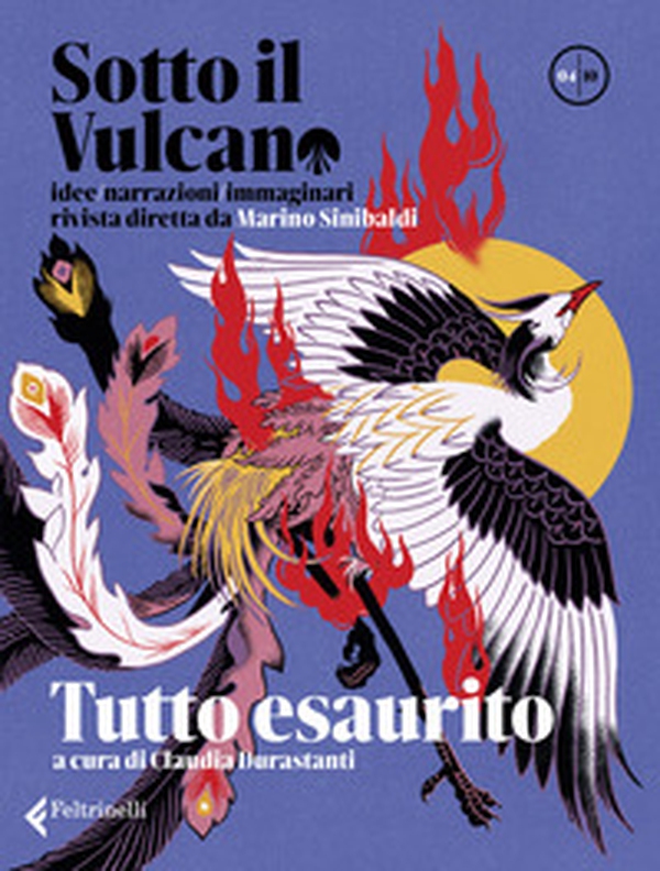 Sotto il vulcano. Idee/Narrazioni/Immaginari. Rivista trimestrale - Vol. 4 - Librerie.coop Sotto il vulcano. Idee/Narrazioni/Immaginari. Rivista trimestrale - Vol. 4 - Librerie.coop