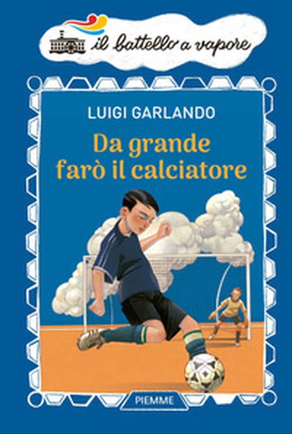 Da grande farò il calciatore - Librerie.coop Da grande farò il calciatore - Librerie.coop