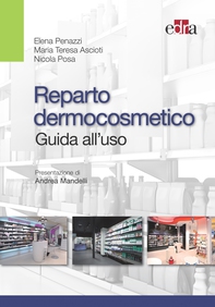 Reparto dermocosmetico. Guida all'uso - Librerie.coop Reparto dermocosmetico. Guida all'uso - Librerie.coop