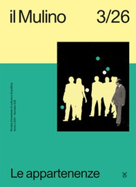 Il Mulino. Rivista trimestrale di cultura e di politica - Vol. 3 - Librerie.coop