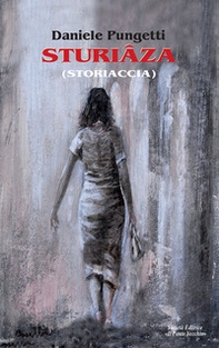 Sturiâza (Storiaccia) - Librerie.coop