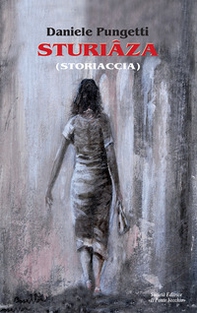 Sturiâza (Storiaccia) - Librerie.coop Sturiâza (Storiaccia) - Librerie.coop