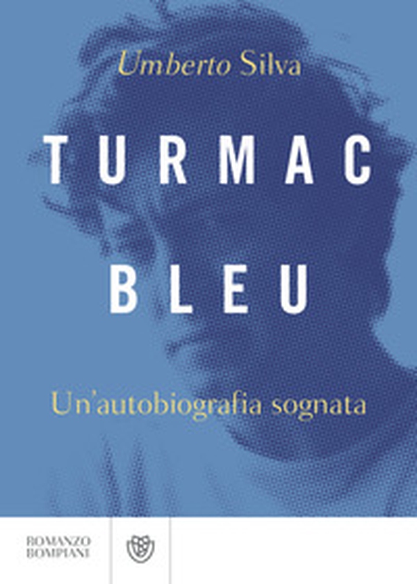Turmac Bleu. Un'autobiografia sognata - Librerie.coop Turmac Bleu. Un'autobiografia sognata - Librerie.coop