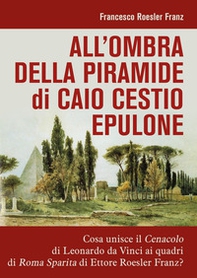 All'ombra della piramide di Caio Cestio Epulone - Librerie.coop