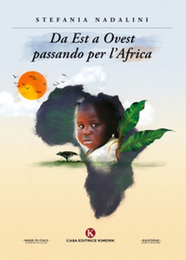 Da Est a Ovest passando per l'Africa - Librerie.coop Da Est a Ovest passando per l'Africa - Librerie.coop