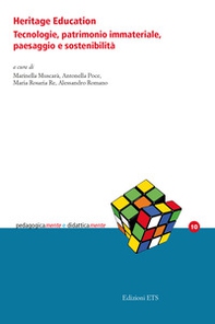 Heritage Education. Tecnologie, patrimonio immateriale, paesaggio e sostenibilità - Librerie.coop