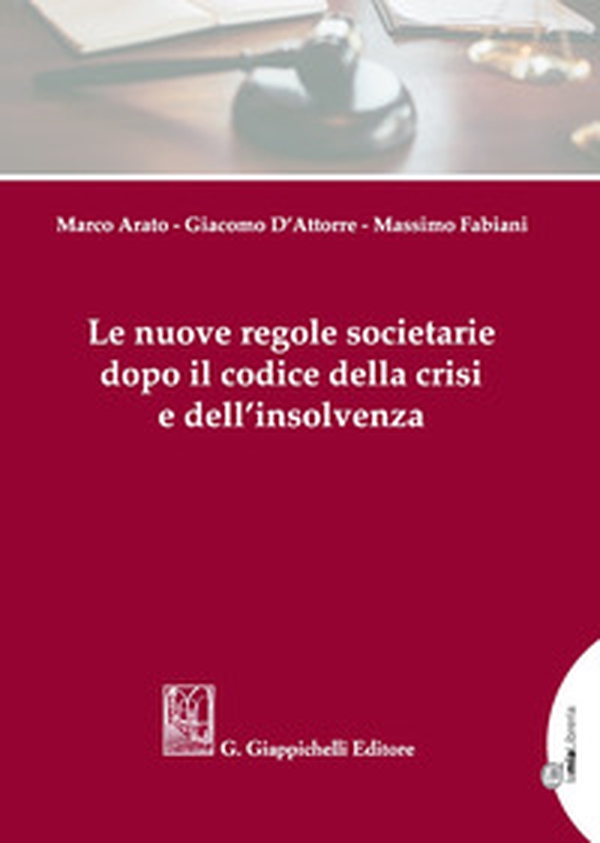 Le nuove regole societarie dopo il codice della crisi e dell'insolvenza - Librerie.coop Le nuove regole societarie dopo il codice della crisi e dell'insolvenza - Librerie.coop