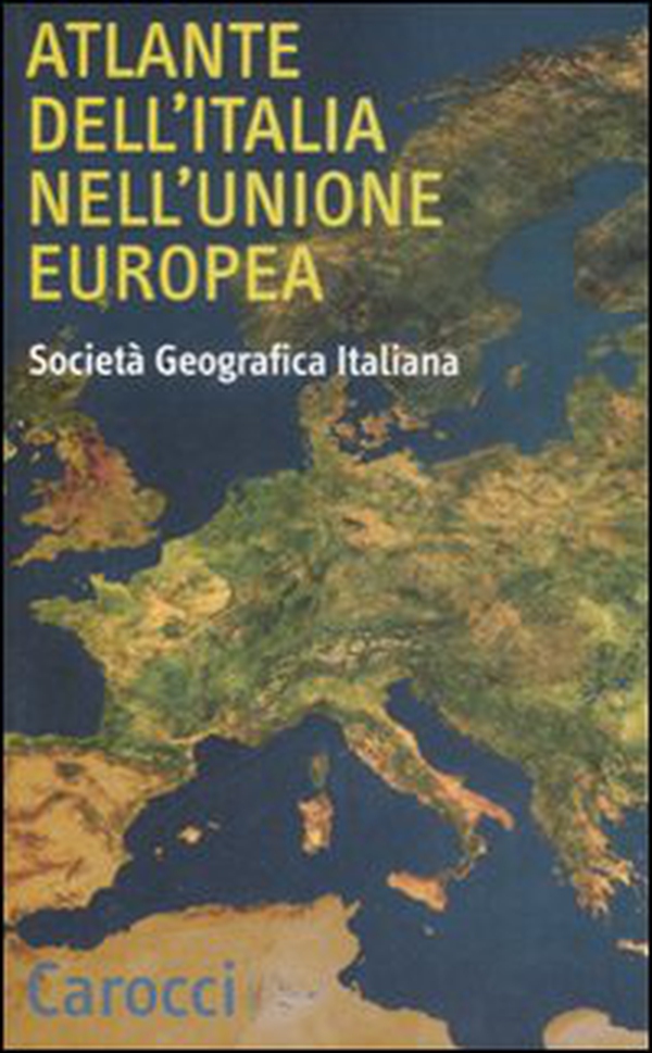 Atlante dell'Italia nell'Unione Europea - Librerie.coop Atlante dell'Italia nell'Unione Europea - Librerie.coop