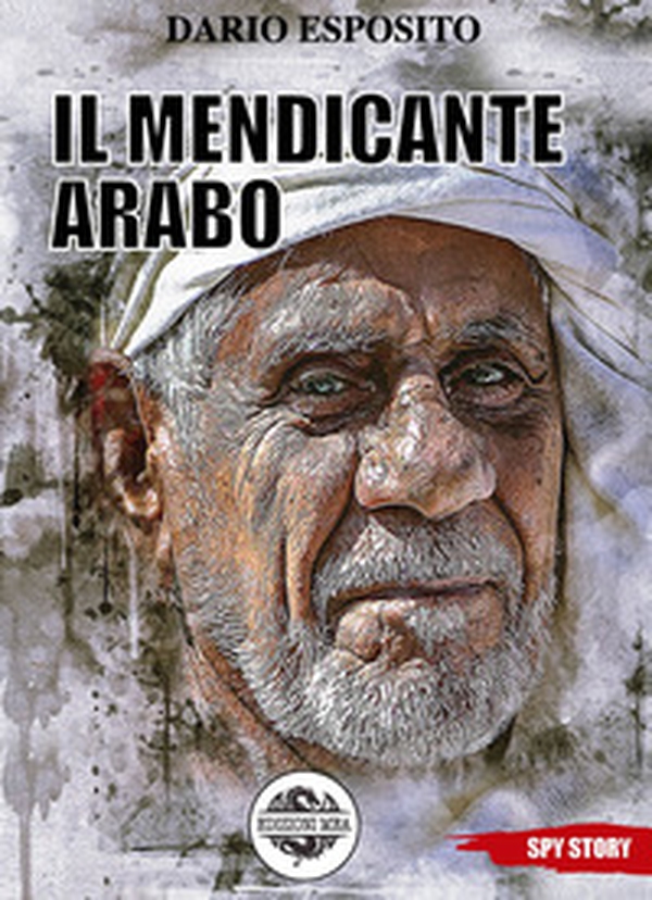 Il mendicante arabo - Librerie.coop Il mendicante arabo - Librerie.coop