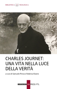Charles Journet: una vita nella luce della verità - Librerie.coop