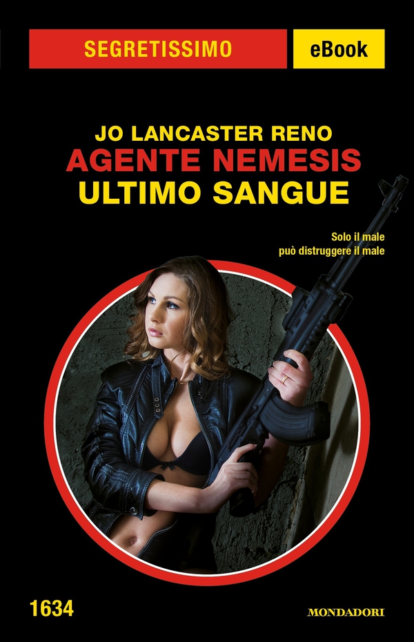 Agente Nemesis - Ultimo sangue (Segretissimo) - Librerie.coop Agente Nemesis - Ultimo sangue (Segretissimo) - Librerie.coop