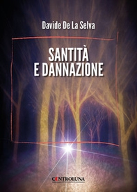 Santità e dannazione - Librerie.coop
