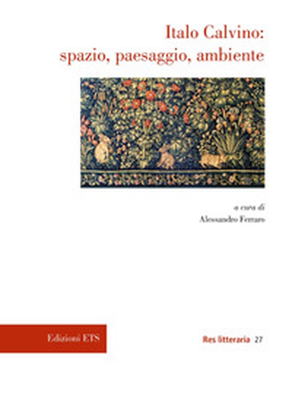 Italo Calvino: spazio, paesaggio, ambiente - Librerie.coop