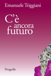 C'è ancora futuro - Librerie.coop C'è ancora futuro - Librerie.coop