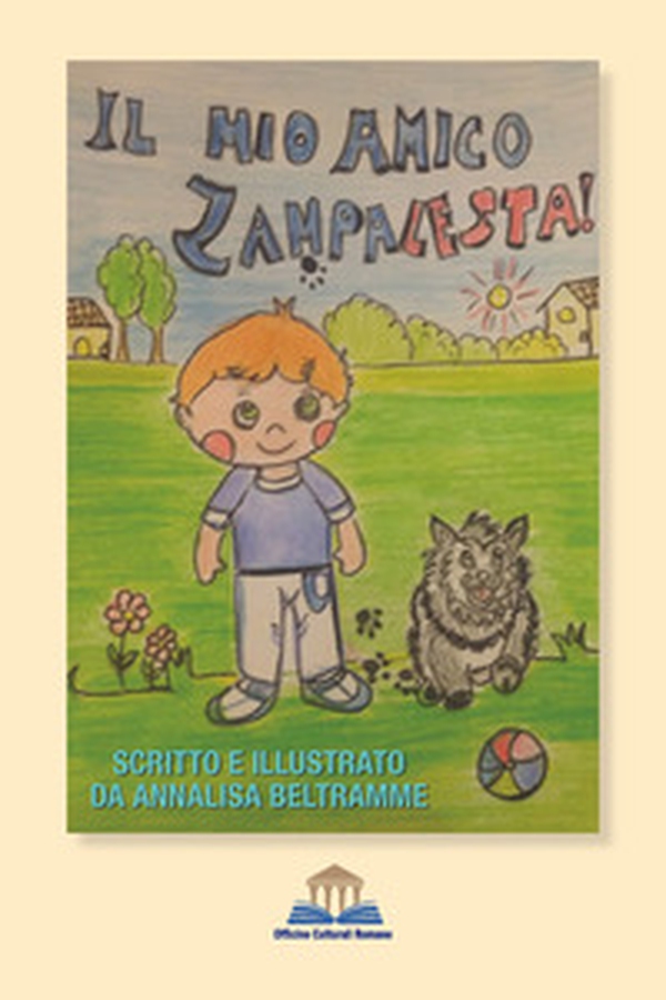 Il mio amico Zampalesta! - Librerie.coop Il mio amico Zampalesta! - Librerie.coop