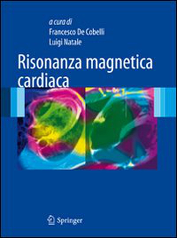 Risonanza magnetica cardiaca - Librerie.coop Risonanza magnetica cardiaca - Librerie.coop