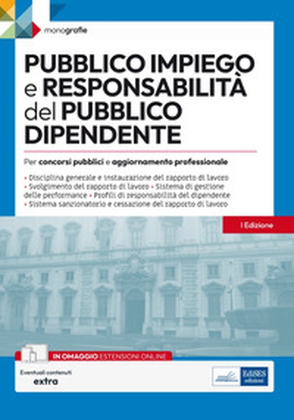 Pubblico impiego e responsabilità del pubblico dipendente. Per concorsi pubblici e aggiornamento professionale - Librerie.coop Pubblico impiego e responsabilità del pubblico dipendente. Per concorsi pubblici e aggiornamento professionale - Librerie.coop