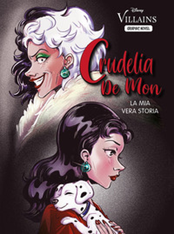 Crudelia De Mon. La mia vera storia - Librerie.coop Crudelia De Mon. La mia vera storia - Librerie.coop