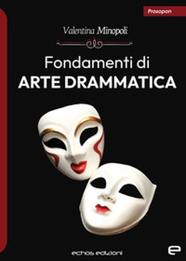 Fondamenti di arte drammatica - Librerie.coop Fondamenti di arte drammatica - Librerie.coop
