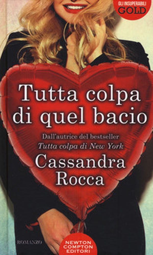 Tutta colpa di quel bacio - Librerie.coop Tutta colpa di quel bacio - Librerie.coop