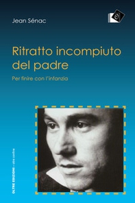 Ritratto incompiuto del padre - Librerie.coop