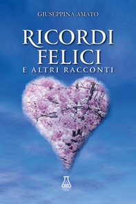 Ricordi felici. E altri racconti - Librerie.coop Ricordi felici. E altri racconti - Librerie.coop