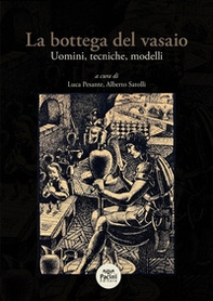 La bottega del vasaio. Uomini, tecniche, modelli - Librerie.coop La bottega del vasaio. Uomini, tecniche, modelli - Librerie.coop