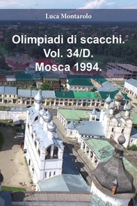 Olimpiadi di scacchi - Vol. 34\D - Librerie.coop