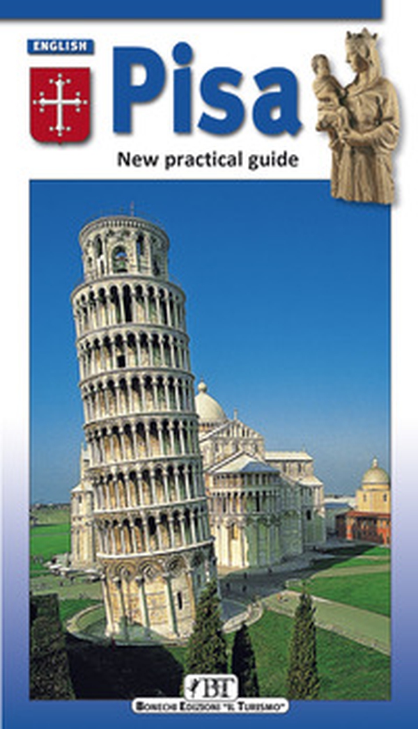 Pisa. New practical guide - Librerie.coop Pisa. New practical guide - Librerie.coop
