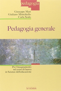 Pedagogia generale. Per l'insegnamento nel corso di laurea in Scienze dell'educazione - Librerie.coop Pedagogia generale. Per l'insegnamento nel corso di laurea in Scienze dell'educazione - Librerie.coop