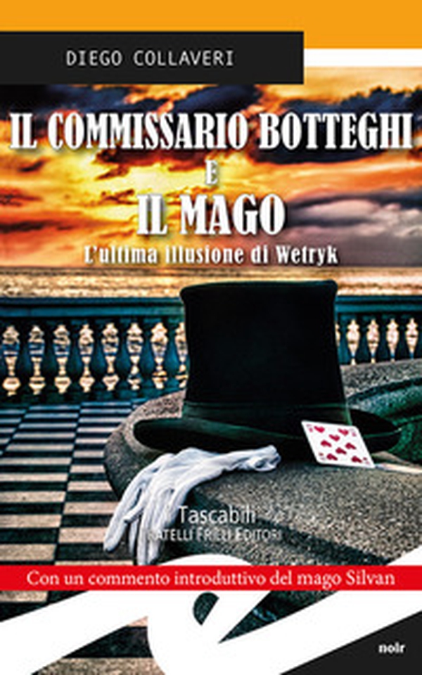 Il commissario Botteghi e il Mago. L'ultima illusione di Wetryk - Librerie.coop Il commissario Botteghi e il Mago. L'ultima illusione di Wetryk - Librerie.coop