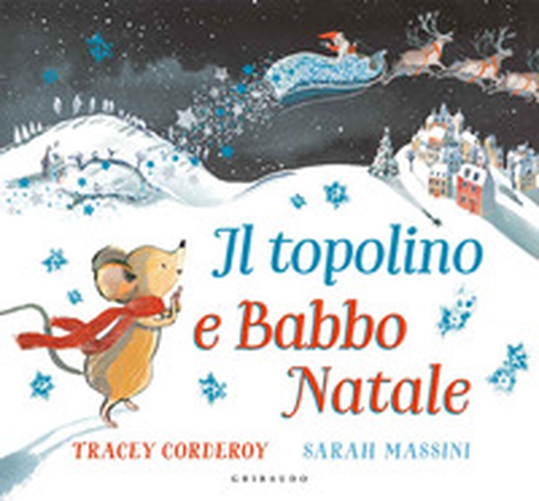 Il topolino e Babbo Natale - Librerie.coop Il topolino e Babbo Natale - Librerie.coop