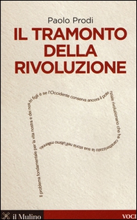 Il tramonto della rivoluzione - Librerie.coop Il tramonto della rivoluzione - Librerie.coop